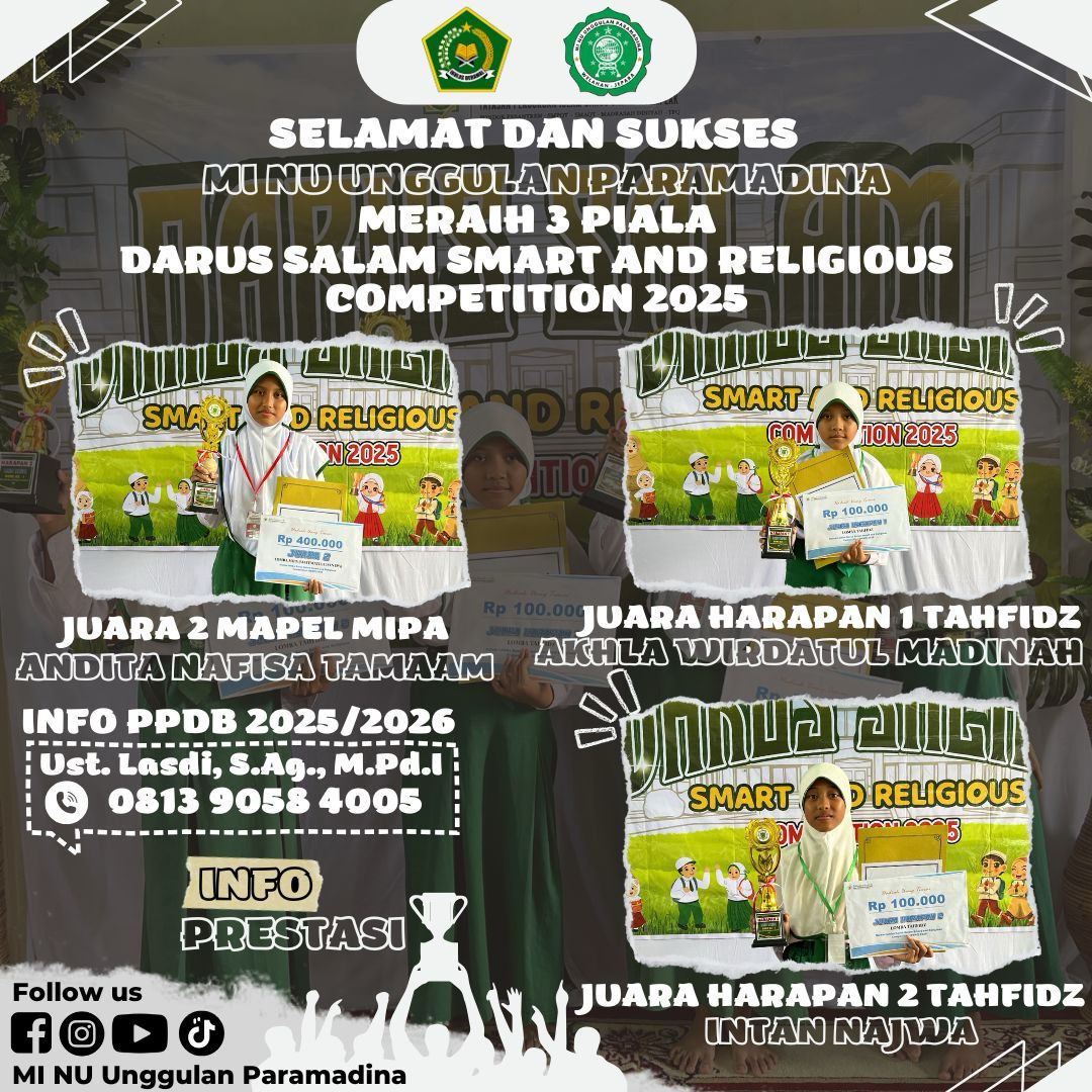 Selamat dan Sukses MI NU Unggulan Paramadina meraih 3 piala Darus Salam Smart And Religious Competition 2025